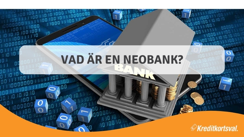 Vad är en Neobank