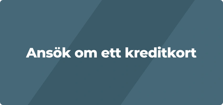 Ansök om ett kreditkort